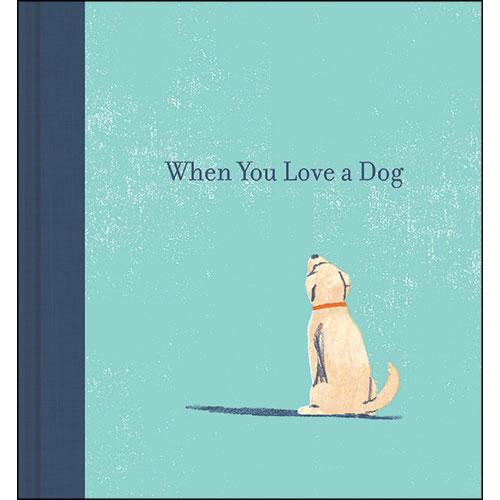 When You Love A Dog Books Tabula Rasa Essentials 