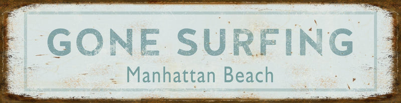 Surf Street Signs Wall Art Tabula Rasa Essentials Gone Surfing Manhattan Beach Sky Blue 