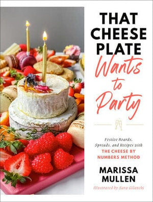 That Cheese Plate Wants to Party - Coming in April Cook Books Random House 